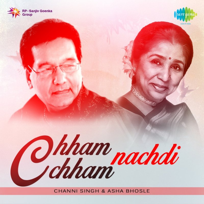 Channi Singh Feat Asha Bhosle Chham Chham Nachdi Phiran Lyrics Musixmatch Kho kar khud ko paa kar tujh ko meri ho gayi main. musixmatch