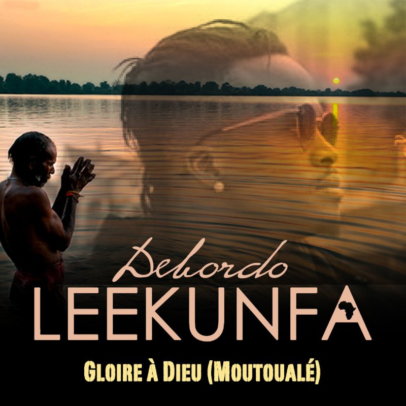 TÉLÉCHARGER DEBORDO LEEKUNFA PARDONNE MOI DEBORDO LEEKUNFA PARDONNE MOI TÉLÉCHARGER