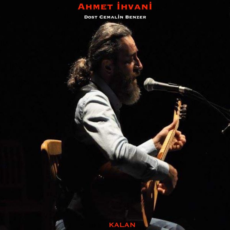 ahmet ihvani dost cemalin benzer paroles musixmatch