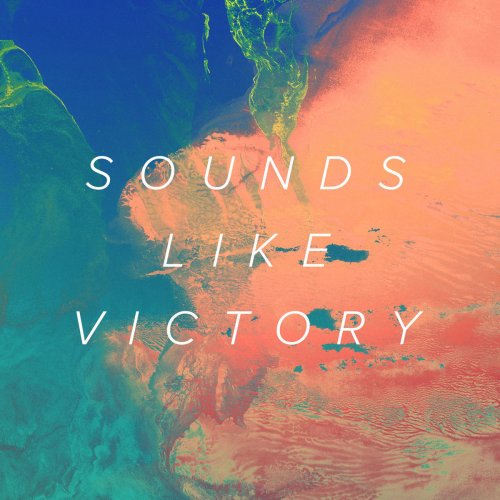 Sounds Like Victory (Deluxe Edition)