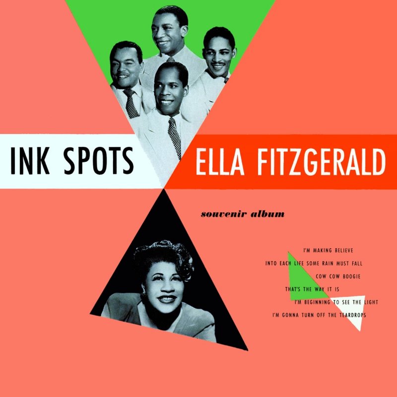 Ink Spots Ella Fitzgerald I M Making Believe Paroles Musixmatch
