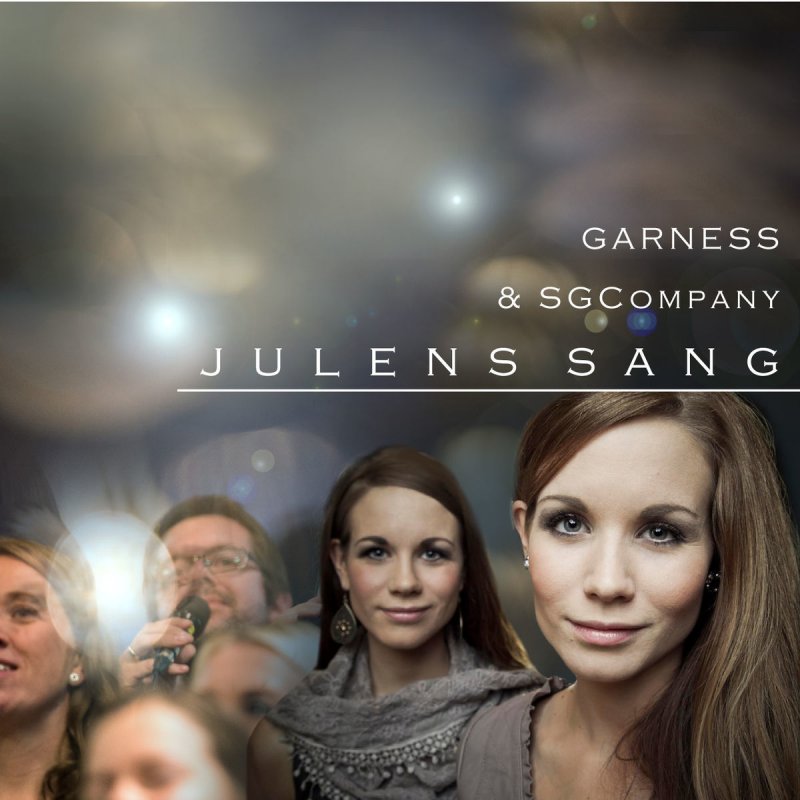 Garness Feat Stavanger Gospel Company Julens Sang Lyrics Musixmatch