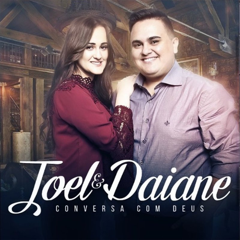 Aquieta Te Acalma Tranquiliza Faz A Obra Joel E Daiane Conversa Com Deus Letra Musixmatch