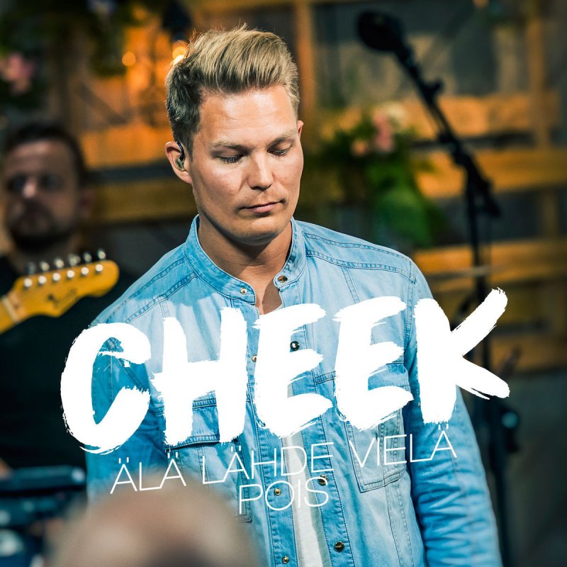 Cheek Ala Lahde Viela Pois Vain Elamaa Kausi 7 Paroles