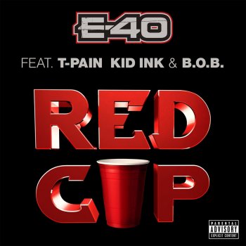 Red Cup Testo E 40 Feat T Pain Kid Ink B O B Mtv Testi E Canzoni