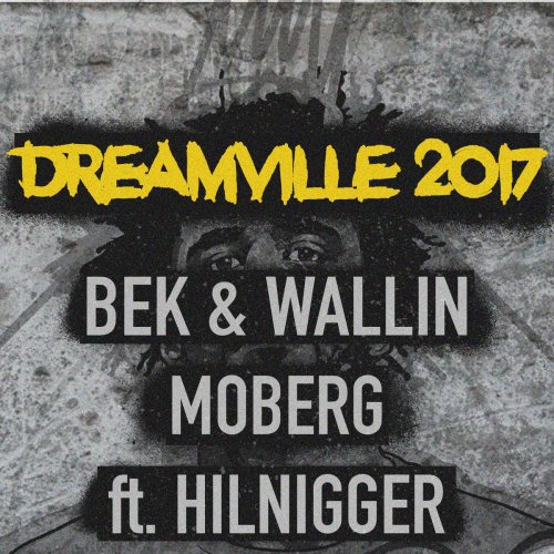 Dreamville 2017 (feat. Hilnigger)