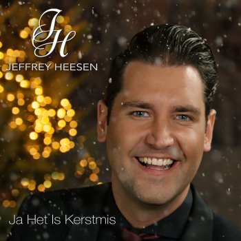 Ja Het Is Kerstmis By Jeffrey Heesen Album Lyrics