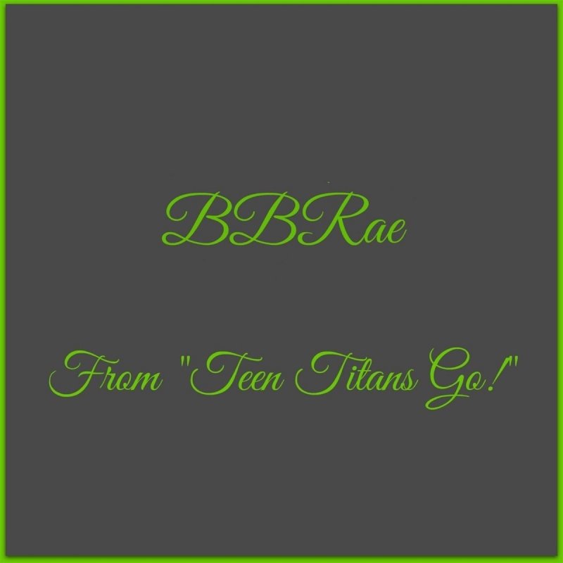 Club Unicorn Bbrae From Teen Titans Go Lyrics Musixmatch