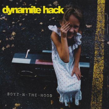 Dynamite Hack Boyz N The Hood lyrics Musixmatch
