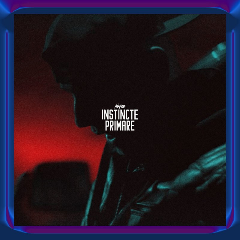 Nane Instincte Primare Lyrics Musixmatch