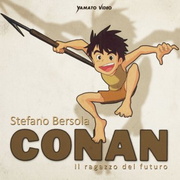 Conan Il Ragazzo Del Futuro Testo Stefano Bersola Mtv Testi E Canzoni