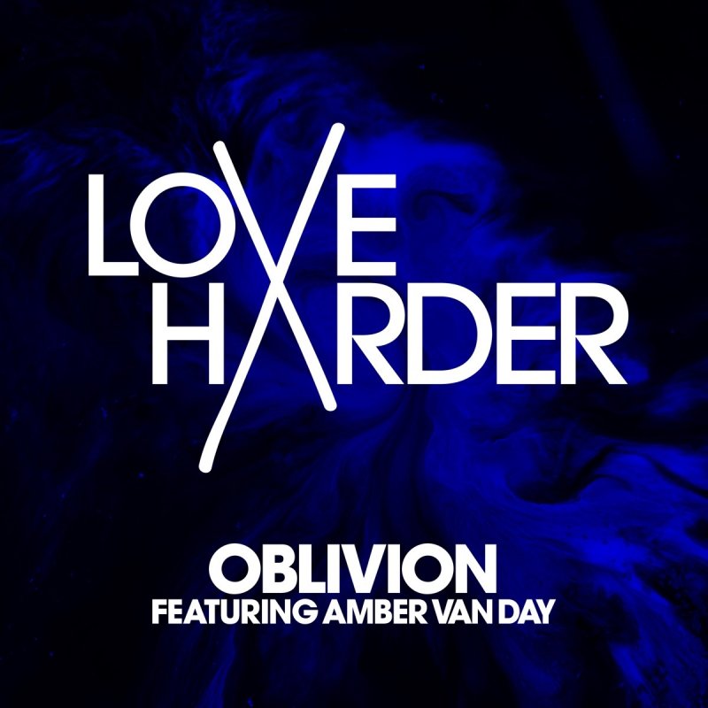 Love Harder Feat Amber Van Day Oblivion Lyrics Musixmatch Staring at death, i take a breath, there's nothing left now close my eyes, for one last time but those lyrics resemble something i would have written for the poetry club as an angsty 14 year old. love harder feat amber van day