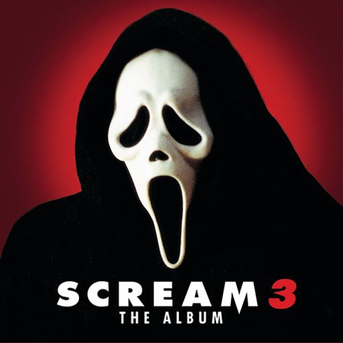 Scream 3 (Original Motion Picture Soundtrack)