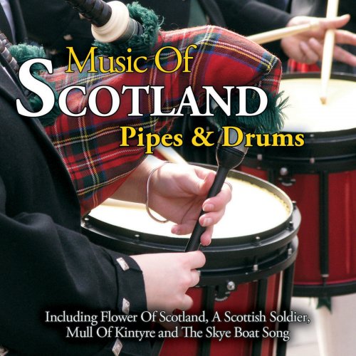 The Music of Scotland - Pipes and Drums