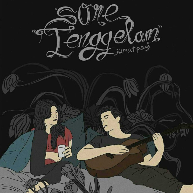 Sore Tenggelam Jumat Pagi Lyrics Musixmatch