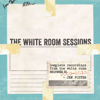 The White Room Sessions By Jen Foster Album Lyrics