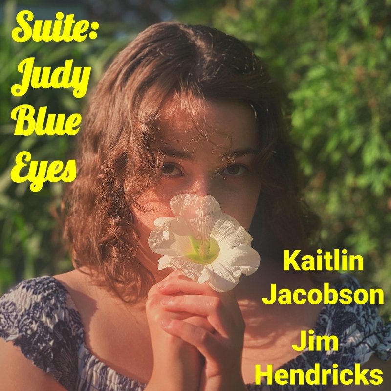 Letra de Suite Judy Blue Eyes (feat. Kaitlin Jacobson) de Jim