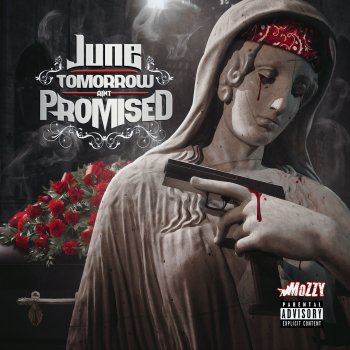 Tomorrow Ain't Promised by June album lyrics
