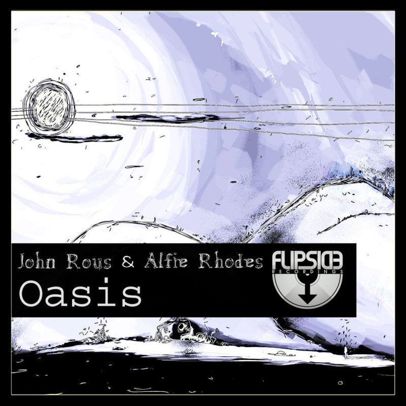 John Rous Feat Alfie Rhodes Oasis Radio Edit Songtext Musixmatch To the moon and back (club edit). john rous feat alfie rhodes oasis