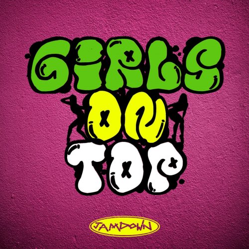 Girls On Top (Queens of Dancehall Doing It for Themselves!)
