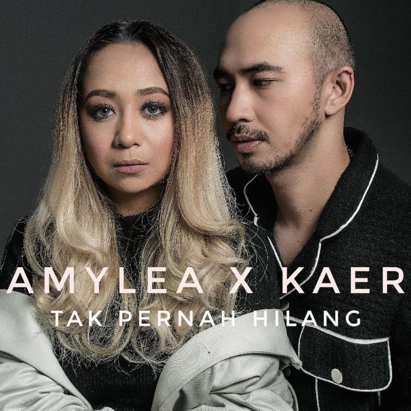 Amylea Kaer Tak Pernah Hilang Lyrics Musixmatch