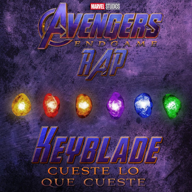 Letra de Avengers Endgame Rap. Final del Juego de Keyblade