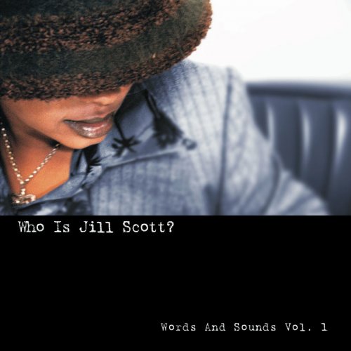Who Is Jill Scott? Words and Sounds Vol. 1