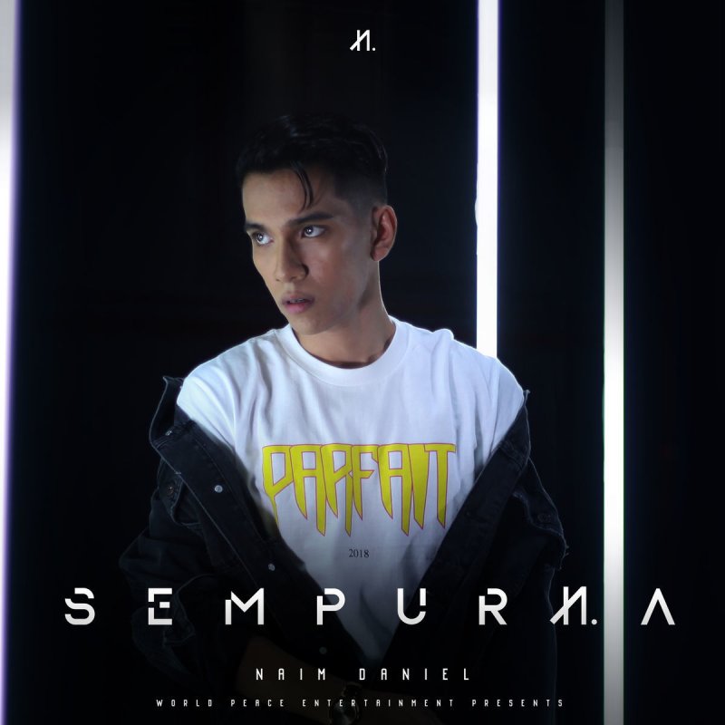 Naim Daniel Sempurna Lyrics Musixmatch