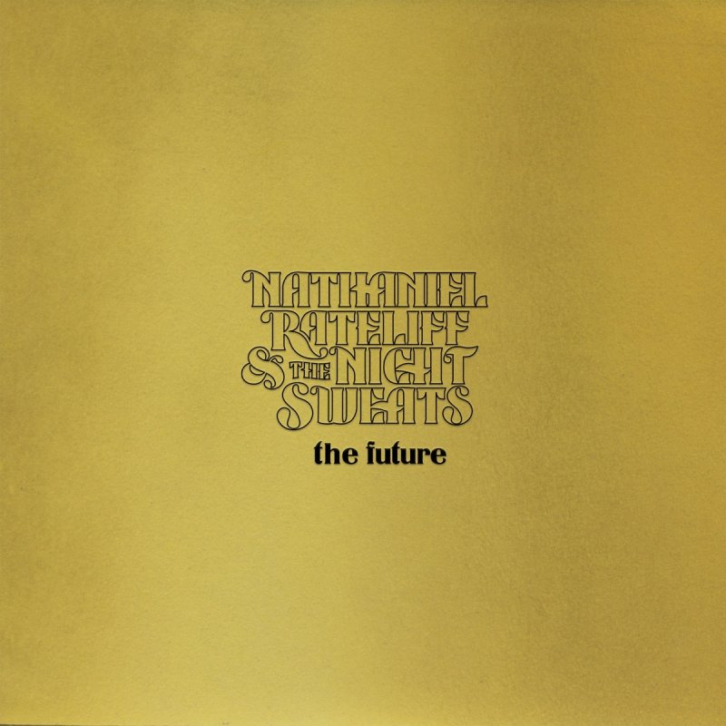 Nathaniel Rateliff The Night Sweats Letra De The Future Musixmatch