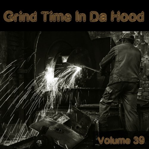 Grind Time in Da Hood, Vol. 39