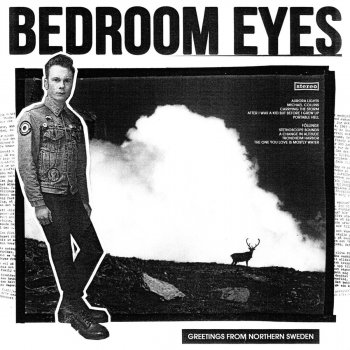 Greetings From Northern Sweden By Bedroom Eyes Album Lyrics