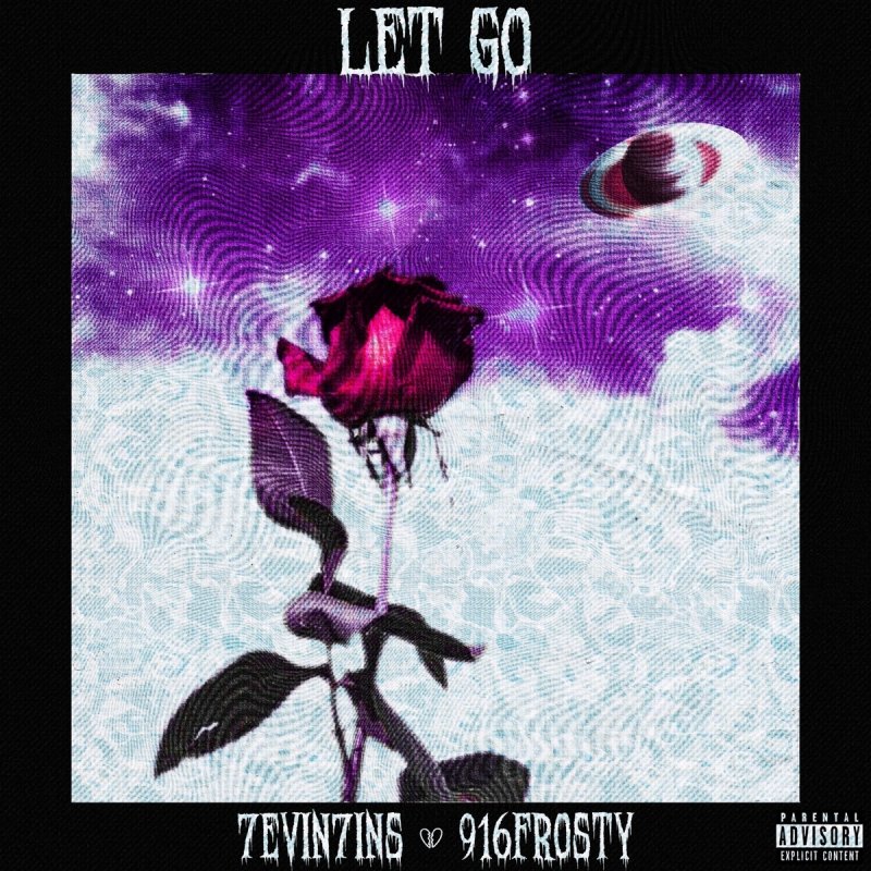 7evin7ins Feat 916frosty Let Go Lyrics Musixmatch