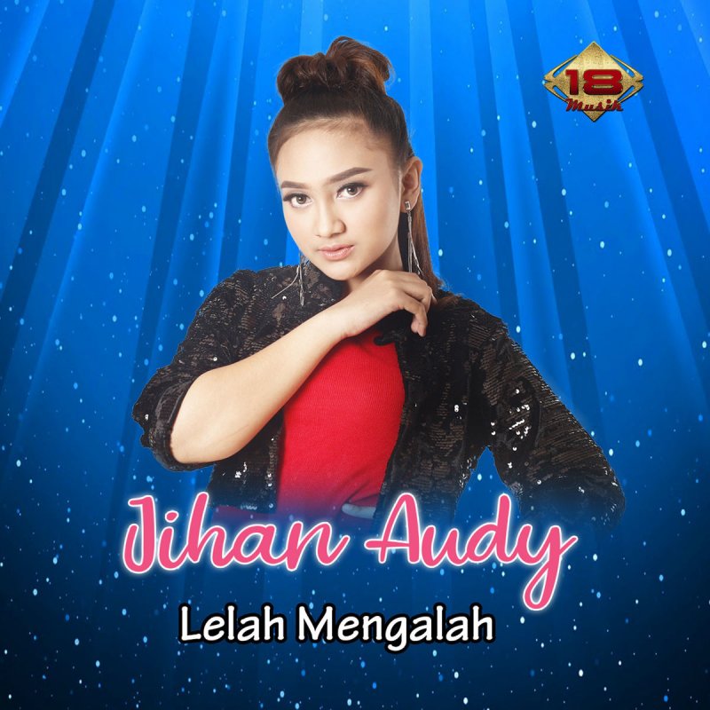 Jihan Audy Lelah Mengalah Lyrics Musixmatch
