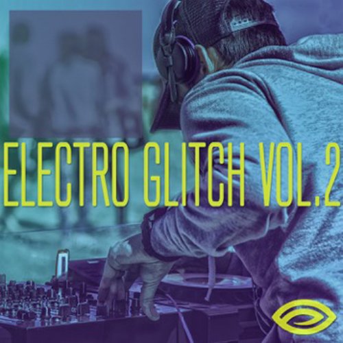 Electro Glitch, Vol. 2