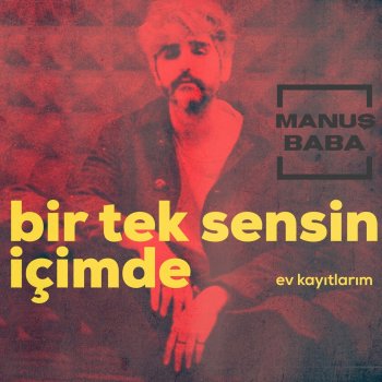 Iki Gozumun Cicegi By Manus Baba Album Lyrics Musixmatch Song Lyrics And Translations