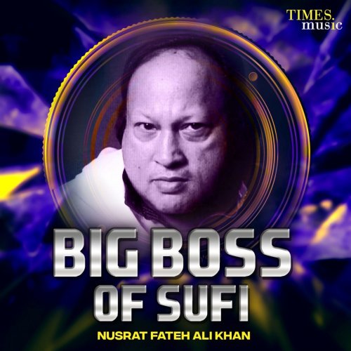 Big Boss of Sufi Nusrat Fateh Ali Khan
