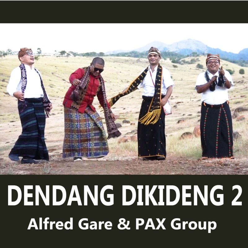 Alfred Gare Pax Group Dendang Dikideng 2 Lyrics Musixmatch