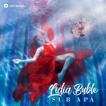 Sub Apa Lyrics And Music By Lidia Buble Arranged By Iuliajenea