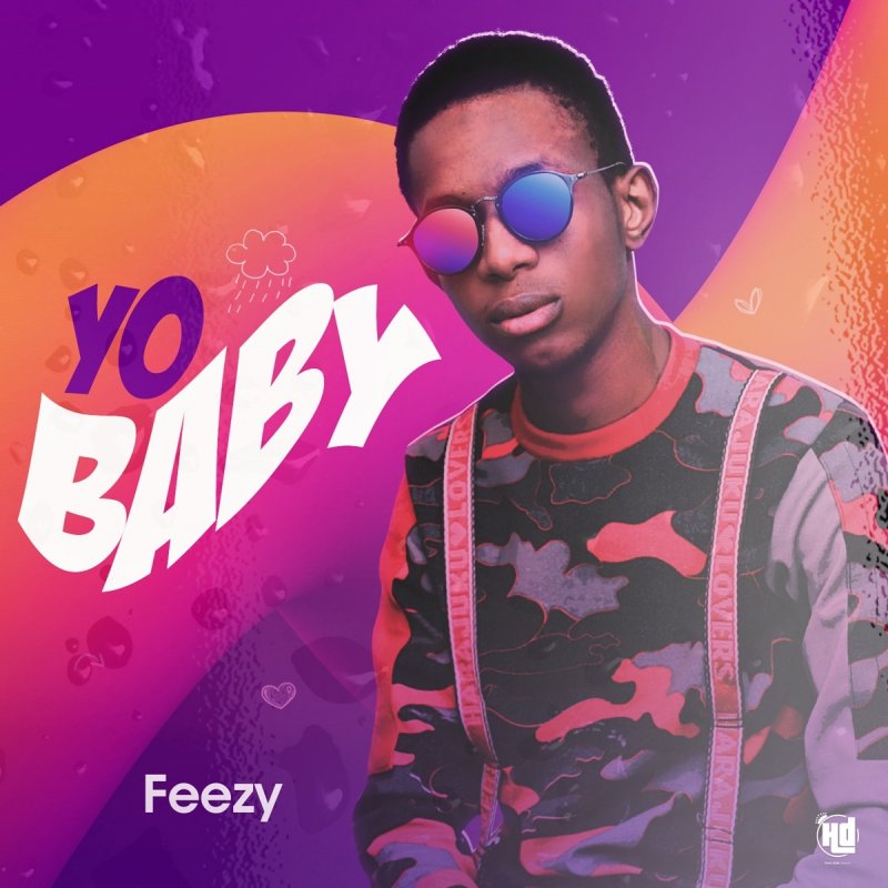 Feezy Letra De Yo Baby Musixmatch