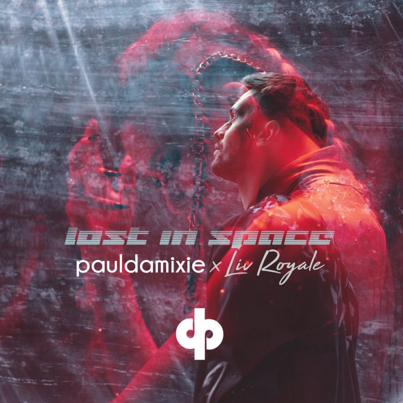 Paul Damixie Feat Liv Royale Lost In Space Feat Liv Royale Lyrics Musixmatch Baby, bad days don't last long. paul damixie feat liv royale lost in