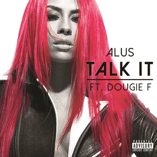 Talk It (feat. Dougie F)