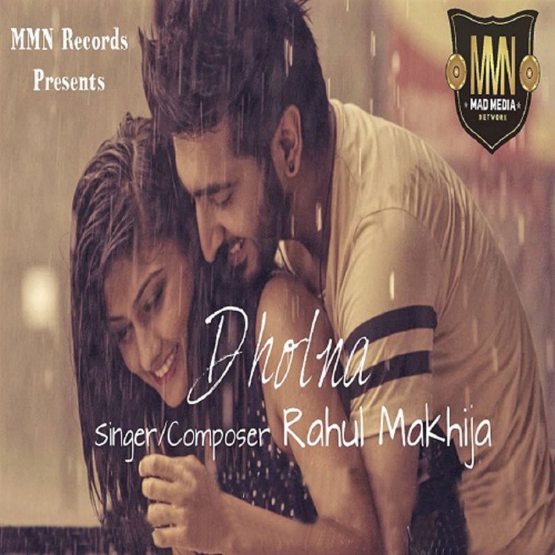 Rahul Makhija Dholna Lyrics Musixmatch Khawaja parvez, rashmi virag singer: rahul makhija dholna lyrics musixmatch