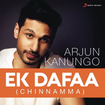 Ek Dafaa Chinnamma By Arjun Kanungo Album Lyrics Musixmatch Arjun kanungo is an indian singer, composer and producer, best known for his debut single baaki baatein peene baad and for his work in go goa gone (2013)12 and pizza 3d (2014) and his rising popularity on. musixmatch