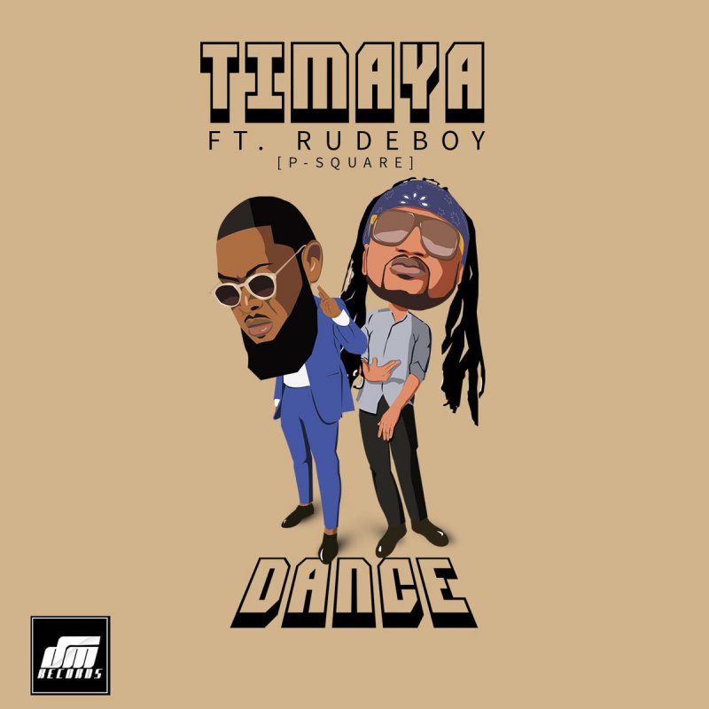 Timaya Feat Rudeboy Dance Feat Rudeboy Paroles Musixmatch Come rude boy, boy can you get it up come rude boy, boy is you big enough? timaya feat rudeboy dance feat