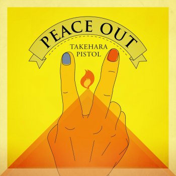 Peace Out By Takehara Pistol Album Lyrics Musixmatch