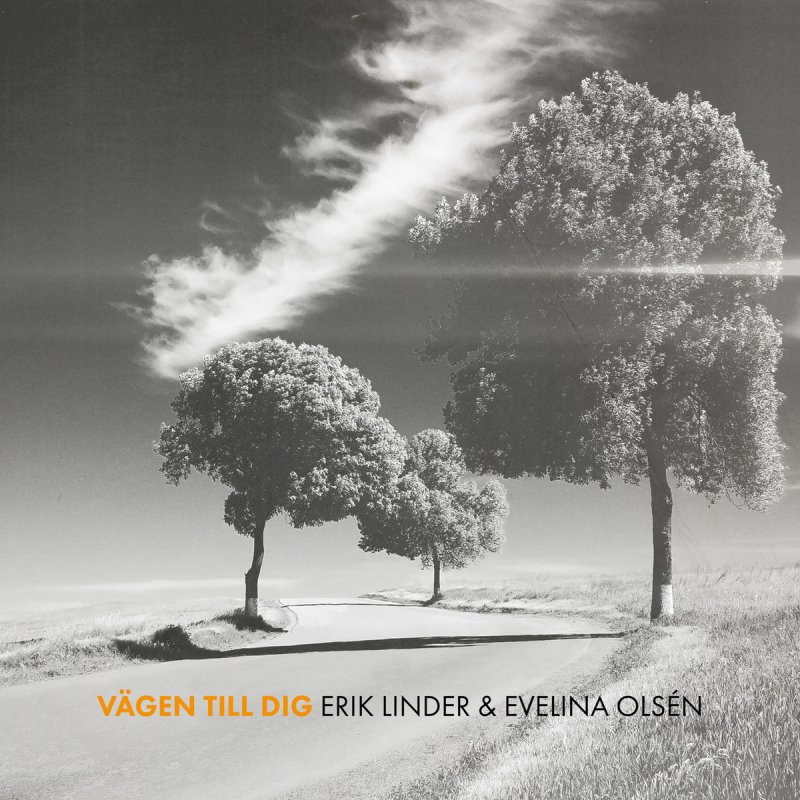 Erik Linder feat. Evelina Olsén - Vägen till dig Lyrics  Musixmatch