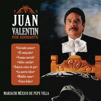 Resultado de imagen para juan valentin Por Adorarte (feat. Mariachi México de Pepe Villa)