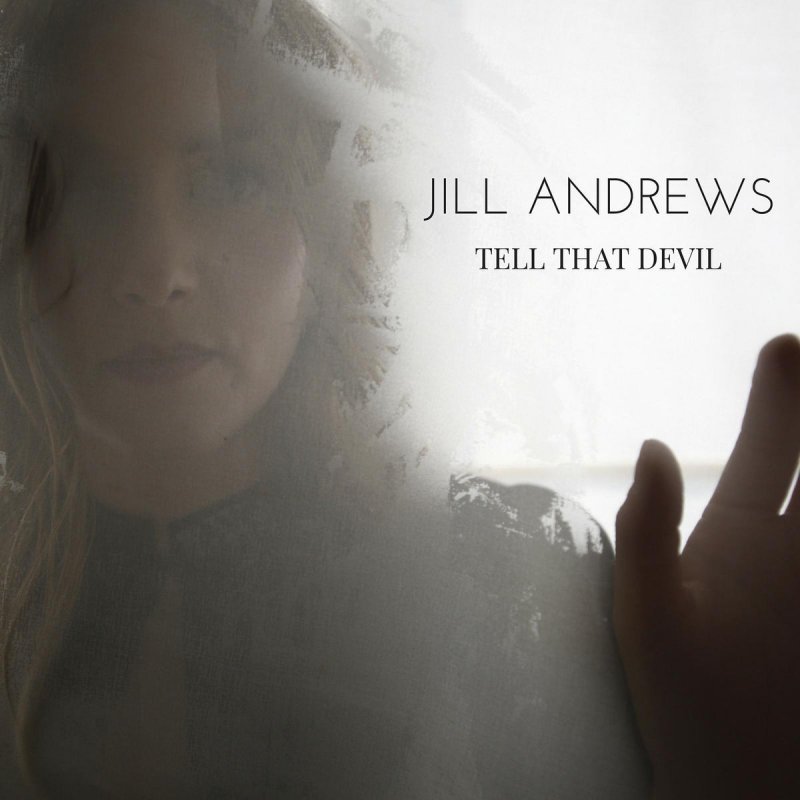 jill andrews tell that devil скачать