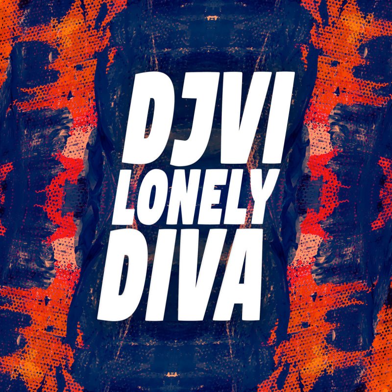 Djvi Lonely Diva Lyrics Musixmatch Dj diva terbaru gratis dan mudah dinikmati. djvi lonely diva lyrics musixmatch