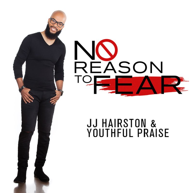 Lyric after this lyrics jj hairston : J.J. Hairston & Youthful Praise - No Reason To Fear (Radio Edit ...